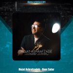 دانلود آهنگ حجت اشرف زاده هم سفر دانلود آهنگ حجت اشرف زاده هم سفر