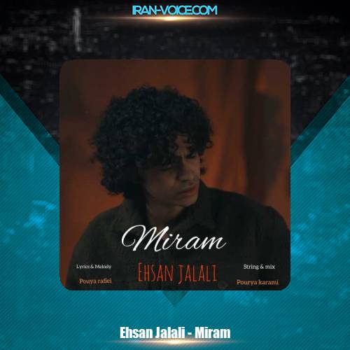 دانلود آهنگ احسان جلالی میرم دانلود آهنگ احسان جلالی میرم