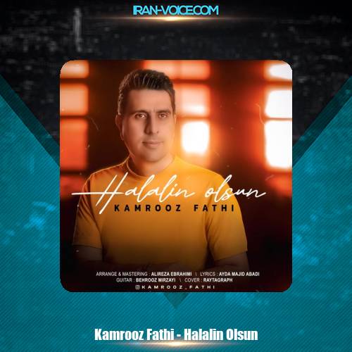 دانلود آهنگ کامروز فتحی حلالین اولسون دانلود آهنگ کامروز فتحی حلالین اولسون