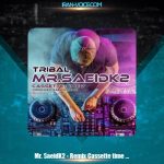 دانلود آهنگ مستر سعید ک2 ریمیکس کاست تایم 07 دانلود آهنگ مستر سعید ک2 ریمیکس کاست تایم 07