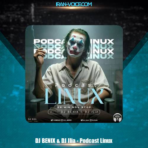 دانلود آهنگ دیجی بنیکس و دیجی ایلیا پادکست لینوکس دانلود آهنگ دیجی بنیکس و دیجی ایلیا پادکست لینوکس