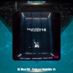 دانلود آهنگ دیجی مسی آر کی پادکست نایت لایف 15 دانلود آهنگ دیجی مسی آر کی پادکست نایت لایف 15