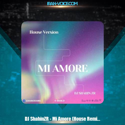 دانلود آهنگ دیجی شاهین زد آر می آمور (ریمیکس) دانلود آهنگ دیجی شاهین زد آر می آمور (ریمیکس)