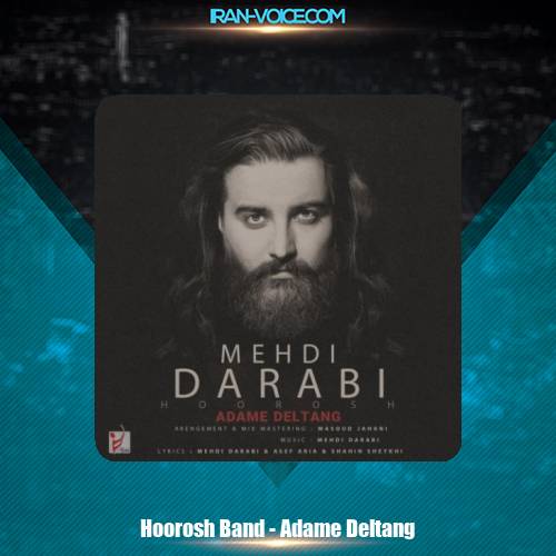 دانلود آهنگ هوروش بند آدم دلتنگ دانلود آهنگ هوروش بند آدم دلتنگ