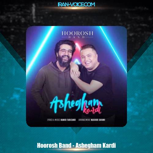 دانلود آهنگ مهدی دارابی و هوروش باند عاشقم کردی