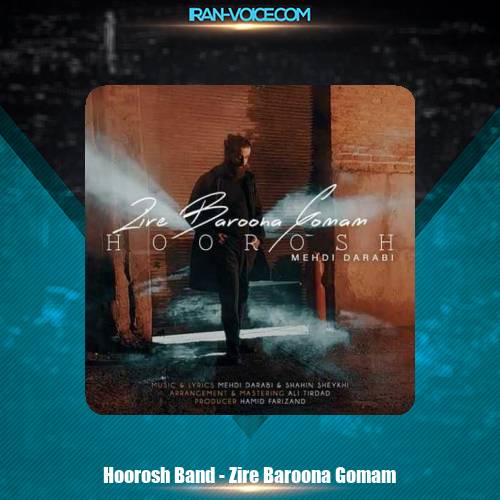 دانلود آهنگ هوروش باند زیر بارونا گمم دانلود آهنگ هوروش باند زیر بارونا گمم