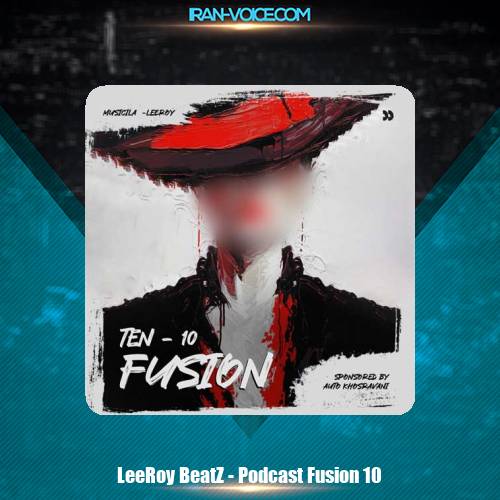 دانلود آهنگ لیروی بیتز پادکست فیوژن 10