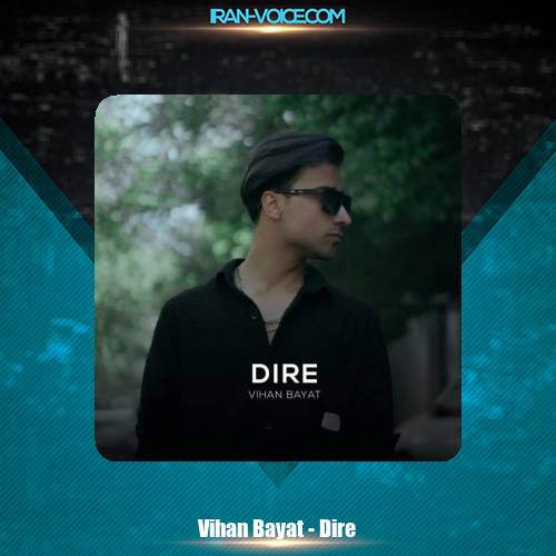 دانلود آهنگ ویهان بیات دیره دانلود آهنگ ویهان بیات دیره