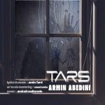 دانلود آهنگ آرمین عابدینی ترس