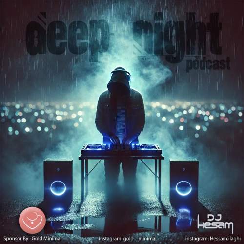 دانلود آهنگ دی جی حسام پادکست دیپ نایت دانلود آهنگ دی جی حسام پادکست دیپ نایت