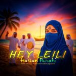 دانلود آهنگ حسن پناهی هی لیلی