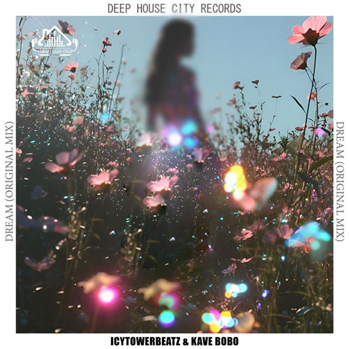 دانلود آهنگ IcytowerBeatz و Kave Bobo Dream (Original Mix) دانلود آهنگ IcytowerBeatz و Kave Bobo Dream (Original Mix)
