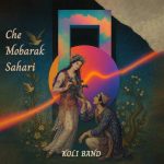 دانلود آهنگ کولی بند چه مبارک سحری (کولی بند) دانلود آهنگ کولی بند چه مبارک سحری (کولی بند)