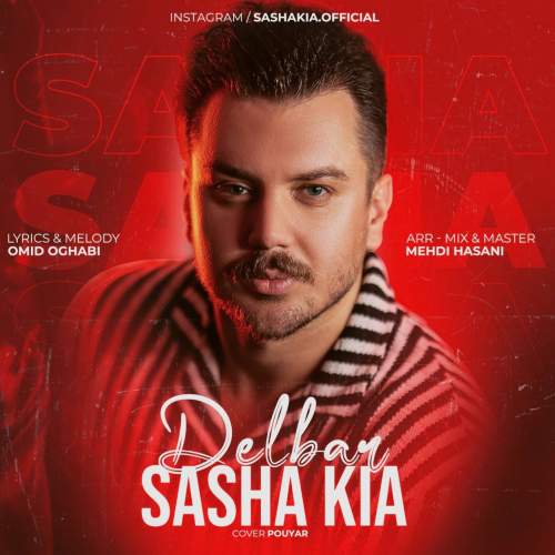 دانلود آهنگ ساشا کیا دلبر دانلود آهنگ ساشا کیا دلبر