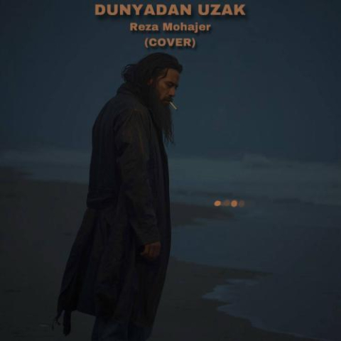 دانلود آهنگ رضا مهاجر دونیادان اوزاک دانلود آهنگ رضا مهاجر دونیادان اوزاک